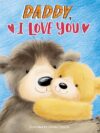 Little Hippo Books Daddy, I Love You I Toddler & Baby Books I Best Kid's Book for Fun, Love, Family & Early Reading Skills