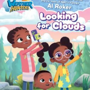 Looking for Clouds: Ready-to-Read Level 2 (Weather Hunters)