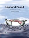 Lost and Found: A story about a young girl who wants to take a new identity.