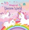 Magical Unicorn World: Tail Board Book