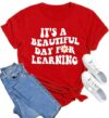 MAIHUN Women Teacher Life Shirt Teacher Gift Short Sleeve Shirts It s a Beautiful Day for Learning T-Shirt Red
