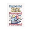 Mascots Carry Voices Forward Poster - Classroom Decor - 13x19