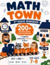 Math Town - 2nd Grade Workbook: 200+ Multiple-Choice Practice Problems in Addition, Subtraction, Fractions & More - For Ages 7-8 (The Math Town Series)