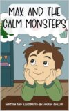 Max and the Calm Monsters