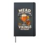 Mead Its Not Just For Vikings Anymore Hardcover Journal, Black