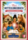Mein Mitteilungsbuch – Kindergarten & Elternhaus: Tägliche Kommunikation zwischen Eltern und Erziehern (German Edition)