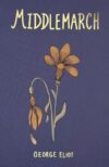 Middlemarch (Wordsworth Collector's Edition)