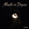 Monster in Disguise
