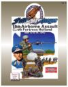 Multi-Man Fallschirmjaeger Airborne Assault on Fortress Holland 2nd Ed Board Game, for Adults 18+