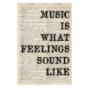 Music Is What Feelings Sound Like Canvas Wall Art Vintage Quote Poster