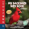 My Backyard Bird Book: A How-To Bird Watching Gift for Kids!