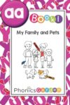 My Family My Pets: Level AA (Phonics Garden Leveled Readers AA)