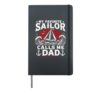 My Favorite Sailor Calls Me Dad Ocean Boat Captain Dad Hardcover Journal, Black