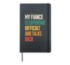 My Fiance is Expensive, Difficult and Talks Back Engagement Hardcover Journal, Black