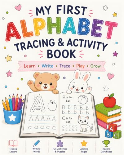 My First Alphabet Workbook: Fun Letter Tracing Workbook for Kids Age 4-6/110 Practice Pages to learn Uppercase & Lowercase Letters, Swing Exercises, ... Activities for Preschool and Kindergarten