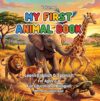 My First Animal Book: English & Spanish: A Fun Bilingual Animal Book for Kids Ages 2–8 | Learn English and Spanish | First Words & Animal Facts (My First Animal Book: Bilingual Adventures 2)