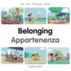 My First Bilingual Book - Belonging (English-Italian) (Italian Edition)