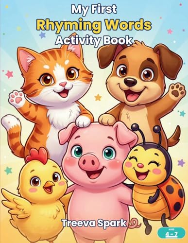 My First Rhyming Words Activity Book: Match, Sort, Write & Read | 10 Rhyme Families + Nursery Rhymes | Reading Readiness for Pre-K, Kindergarten & 1st ... | Ages 4–7 (My First Phonics Activity Books)