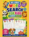 My First Word Search for Kids Ages 4-8: 120 Picture Word Search Puzzles + Bonus Mazes | Large Print Educational Activity Book for Preschool, ... Book with Picture Clues to Build Vocabulary