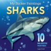 My Sticker Paintings: Sharks, Create Stunning Ocean Artwork Featuring Great Whites, Hammerheads, Reef Sharks, and Underwater Adventures with Easy Sticker-by-Number Fun (Happy Fox Books)