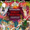 Mythogoria: Demon Hunters: A Dark Coloring Book of Monster Slayers