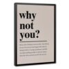 MZLJAPAGN Why Not You Motivational Poster Inspirational Wall Art