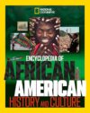 National Geographic Kids Encyclopedia of African American History and Culture (NGK Encyclopedias)