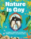 Nature Is Gay: An Evidence-Based Look at Sexual and Gender Diversity in the Natural World