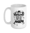 North Pole Helper Joseph Christmas Joseph Name Ceramic Mug, White, 15oz
