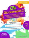 Ok Glockenspiel - Vol. 2: Método avanzado con técnicas de baquetas, alteraciones, dinámicas y actividades digitales online para escuela primaria. ... e instructores no músicos (Spanish Edition)