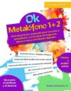 Ok Metalófono - Vol. 1+2 (Volumen Único): Curso completo con ejercicios escritos, actividades digitales online y orquesta escolar para escuela ... e instructores no músicos (Spanish Edition)