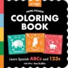 Papel Picado Spanish Coloring Book: An English-Spanish Coloring Book for Toddlers Featuring ABCs and Numbers (Si Sabo Kids)