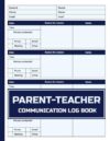 Parent-Teacher Communication Log Book: Record of Contact Between Student's Parent and Teacher | Parent Contact Record | Daily Parent-Teacher ... and Call Notes | teacher must haves.