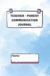 Parent-Teacher Daily Communication Book: School to home daily log
