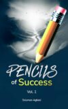 PENCILS of Success: A Proven Framework for Personal Growth, Purpose, and Faith-Driven Success