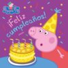 Peppa Pig: ¡Feliz cumpleaños! [Peppa Pig: Happy Birthday!]