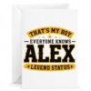 Personalized Greeting Card for Alex Legend Status Funny Masculine Design