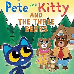 Pete the Kitty and the Three Bears (My First I Can Read)