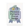 Phonics Pattern Focus Badge Poster - Minimalist Classroom Decor - 13x19