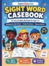 Phonics: Sight Word Casebook: An Early Reading Workbook for Ages 5–7 with Kindergarten Sight Words, Simple Sentences, and Fluency Practice (Learn & Solve Kids Phonics)