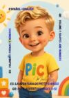 PIC's Adventure / La Aventura de PIC: Volume 1: Shapes and Numbers / Formas y Números — Español-English Bilingual Edition