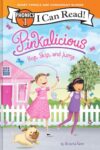 Pinkalicious: Hop, Skip, and Jump (I Can Read Phonics 1)