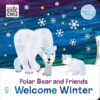 Polar Bear and Friends Welcome Winter: An Interactive Board Book with Spinning Wheel Cover for Babies & Toddlers (The World of Eric Carle)