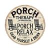 Porch Therapy In Progress Relax And Grab Yourself A Drink Premium Aluminum