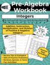Pre-Algebra Integers Workbook: A Math Workbook with Explanations, Examples, Skills Practice, Review, Quizzes, Tests, and Fun Activities for Adding, ... Complete Answer Keys (Pre-Algebra Workbooks)