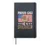 Proud Gigi Of A Soldier Gigi Military Gigi Grandma Hardcover Journal, Black