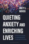 Quieting Anxiety and Enriching Lives: A Clinician’s Guide to Addressing the Challenge of Anxiety