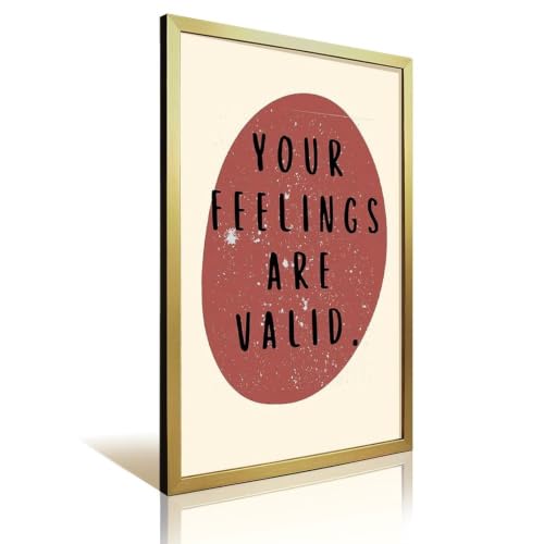 Quote Your Feelings Are Valid Poster Canvas Wall Art Posters For Room Aesthetic And Decor Aluminum Picture Frames with Tempered Glass Acrylic Ready to Hang Poster with Removable Mat for Living Room Be