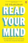 Read Your Mind: Proven Habits for Success from the World’s Greatest Mentalist