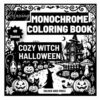 Relaxing Monochrome Coloring Book Cozy Witch Halloween: 40 Easy One Color Dot Fill Designs Featuring Cute Witches Pumpkins Black Cats Spooky Magic ... Charm (Enchanted Monochrome Coloring)